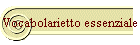 Vocabolarietto essenziale