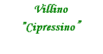 Casella di testo: Villino
Cipressino
